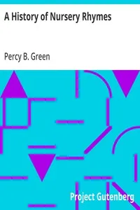 A History of Nursery Rhymes — Percy B. Green cover
