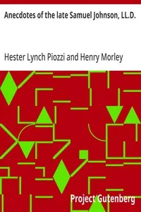 Anecdotes of the late Samuel Johnson, LL.D.: During the Last Twenty Years of His Life — Hester Lynch Piozzi cover