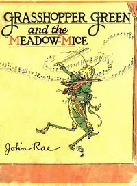 Grasshopper Green and the Meadow Mice — John Rae cover