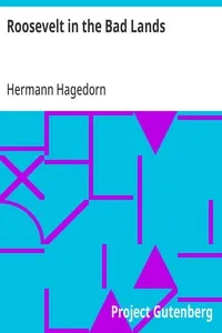 Roosevelt in the Bad Lands — Hermann Hagedorn cover