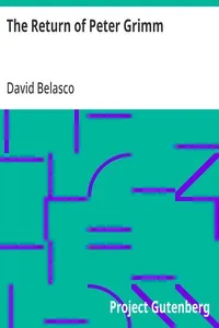 The Return of Peter Grimm: Novelised From the Play — David Belasco cover