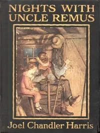 Nights With Uncle Remus — Joel Chandler Harris cover