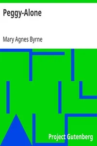 Peggy-Alone — Mary Agnes Byrne cover
