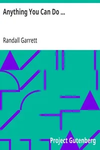 Anything You Can Do ... — Randall Garrett cover