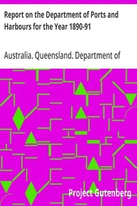 Report on the Department of Ports and Harbours for the Year 1890-91 — Australia. Queensland. Department of Ports and Harbours cover