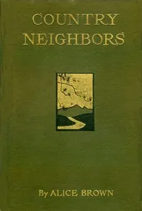 Country Neighbors — Alice Brown cover