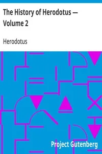 The History of Herodotus — Volume 2 — Herodotus cover