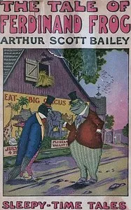 The Tale of Ferdinand Frog — Arthur Scott Bailey cover