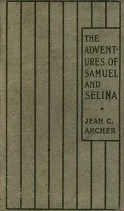 The adventures of Samuel and Selina — Jean C. Archer cover