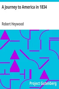 A Journey to America in 1834 — Robert Heywood cover