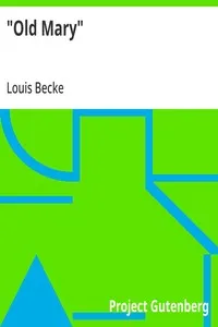 "Old Mary": 1901 — Louis Becke cover