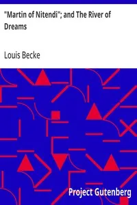 "Martin of Nitendi"; and The River of Dreams: 1901 — Louis Becke cover
