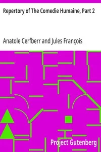 Repertory of The Comedie Humaine, Part 2 — Anatole Cerfberr cover
