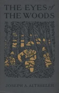 The Eyes of the Woods: A Story of the Ancient Wilderness cover