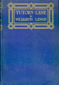 Tutors' Lane — W. S. (Wilmarth Sheldon) Lewis cover