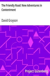 The Friendly Road: New Adventures in Contentment — David Grayson cover
