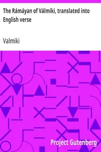The Rámáyan of Válmíki, translated into English verse — Valmiki cover