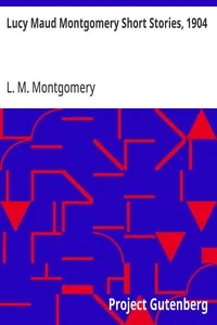 Lucy Maud Montgomery Short Stories, 1904 cover