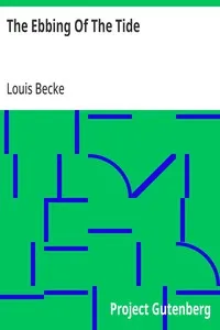 The Ebbing Of The Tide: South Sea Stories - 1896 — Louis Becke cover