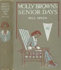 Molly Brown's Senior Days — Nell Speed cover
