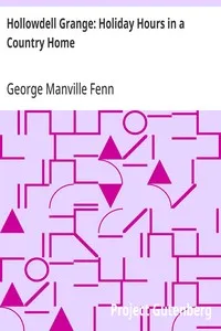 Hollowdell Grange: Holiday Hours in a Country Home — George Manville Fenn cover