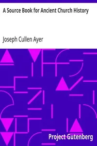 A Source Book for Ancient Church History — Joseph Cullen Ayer cover