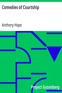 Comedies of Courtship — Anthony Hope cover