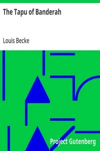 The Tapu of Banderah: 1901 — Louis Becke cover
