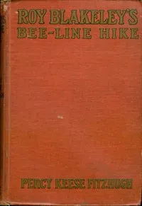 Roy Blakeley's Bee-line Hike — Percy Keese Fitzhugh cover