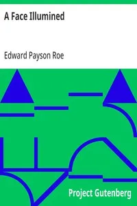 A Face Illumined — Edward Payson Roe cover