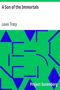 A Son of the Immortals — Louis Tracy cover