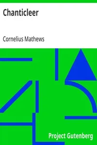 Chanticleer: A Thanksgiving Story of the Peabody Family — Cornelius Mathews cover