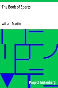 The Book of Sports:: Containing Out-door Sports, Amusements and Recreations, Including Gymnastics, Gardening & Carpentering — William Martin cover