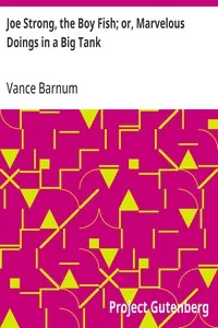 Joe Strong, the Boy Fish; or, Marvelous Doings in a Big Tank — Vance Barnum cover