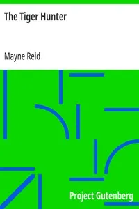 The Tiger Hunter — Mayne Reid cover