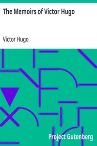 The Memoirs of Victor Hugo — Victor Hugo cover
