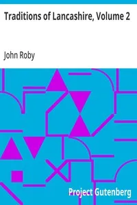 Traditions of Lancashire, Volume 2 — John Roby cover