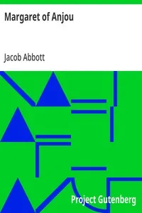 Margaret of Anjou: Makers of History — Jacob Abbott cover