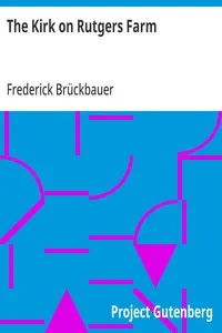 The Kirk on Rutgers Farm — Frederick Brückbauer cover