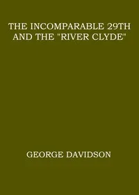 The Incomparable 29th and the "River Clyde" — George Davidson cover