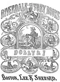 Dolly and I: A Story for Little Folks — Oliver Optic cover
