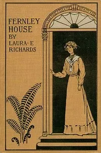 Fernley House — Laura Elizabeth Howe Richards cover