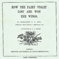 How the Fairy Violet Lost and Won Her Wings — Marianne L. B. Ker cover
