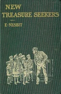 New Treasure Seekers; Or, The Bastable Children in Search of a Fortune — E. (Edith) Nesbit cover