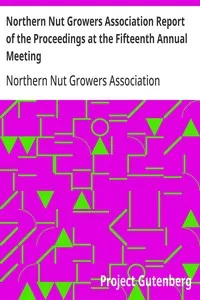 Northern Nut Growers Association Report of the Proceedings at the Fifteenth Annual Meeting: New York City, September 3, 4 and 5, 1924 cover