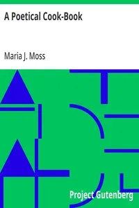 A Poetical Cook-Book — Maria J. Moss cover
