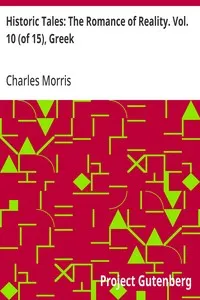 Historic Tales: The Romance of Reality. Vol. 10 (of 15), Greek — Charles Morris cover