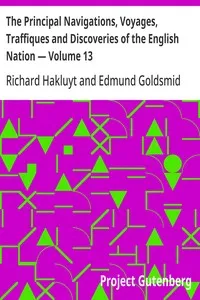 The Principal Navigations, Voyages, Traffiques and Discoveries of the English Nation — Volume 13: America, Part II — Richard Hakluyt cover