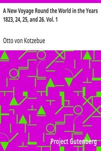 A New Voyage Round the World in the Years 1823, 24, 25, and 26. Vol. 1 — Otto von Kotzebue cover