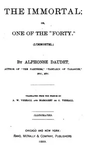 The Immortal; Or, One of the "Forty.": (L'immortel) - 1877 — Alphonse Daudet cover